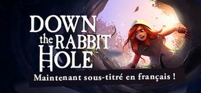 Down the Rabbit Hole