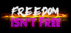 Freedom Isn't Free 资本之乱