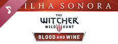 The Witcher 3: Wild Hunt - Blood and Wine Soundtrack