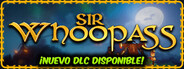 Sir Whoopass™: Immortal Death