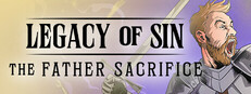 Legacy of Sin: The Father Sacrifice