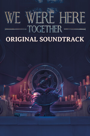 We Were Here Together Soundtrack