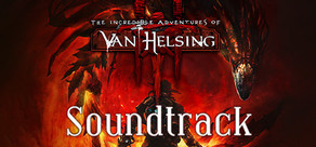 The Incredible Adventures of Van Helsing III Soundtrack