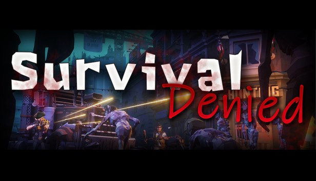 Survival Denied