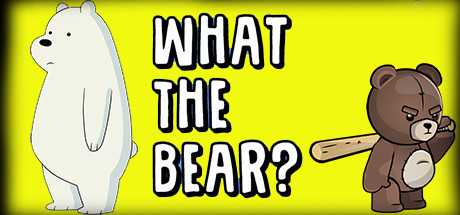 What The Bear? Cover Image