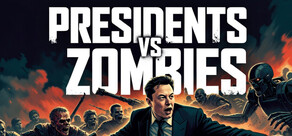 Presidents vs Zombies