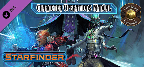 Fantasy Grounds - Starfinder Character Operations Manual