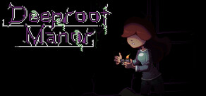 Deeproot Manor