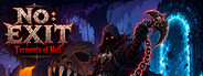 No Exit : Torments of Hell
