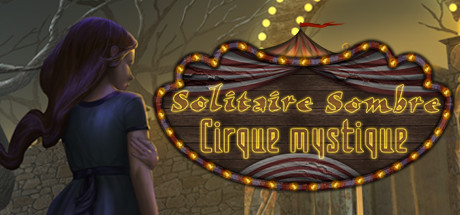 Dark Solitaire. Mystical Circus