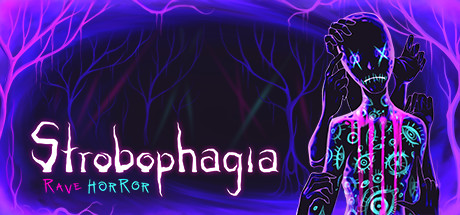 Strobophagia | Rave Horror — Steam header