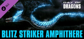 Day of Dragons - Blitz Striker Amphithere + Extras