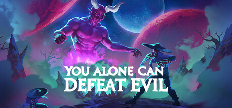 You Alone Can Defeat Evil Cover Image