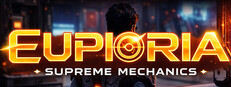 Euphoria: Supreme Mechanics