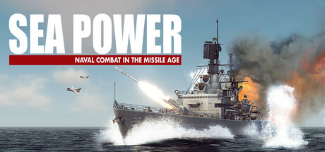 Sea Power : Naval Combat in the Missile Age Cover Image