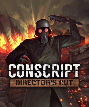 CONSCRIPT: Director’s Cut