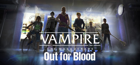 Vampire: The Masquerade — Out for Blood — Steam header
