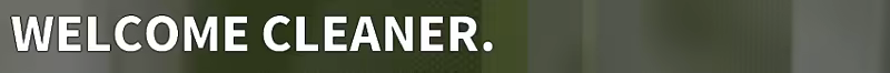 A store image banner stating in full capitalization: Welcome Cleaner.