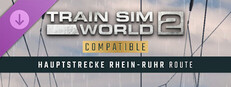 Train Sim World® 2: Hauptstrecke Rhein-Ruhr: Duisburg - Bochum Route Add-On