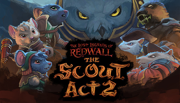 The Lost Legends of Redwall™: The Scout Act 2