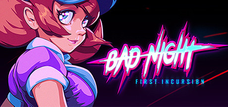 Bad Night - First Incursion — Steam header