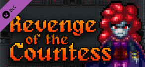 Never Split the Party: Revenge of the Countess