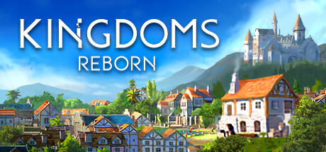 【PC游戏】王国重生 Build.21894337(Kingdoms Reborn)免安装中文版(4.4GB)
