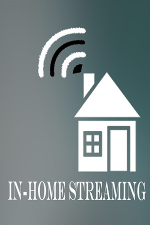 In-Home Streaming