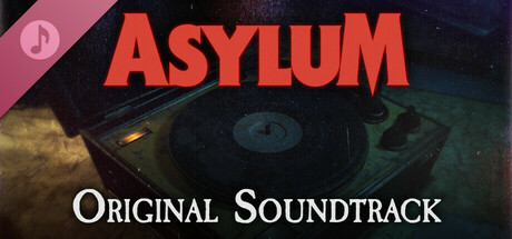 ASYLUM Soundtrack