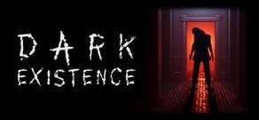 Dark Existence