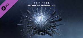 Destiny 2: Pacote de Além da Luz