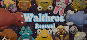 Walthros: Renewal