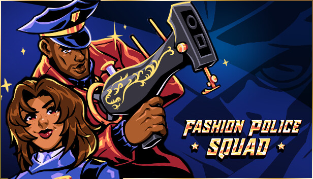 FASHION POLICE SQUAD（北米版） Steam：Fashion Police Squad