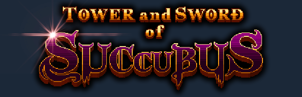Tower and Sword of Succubus Tower and Sword of Succubus