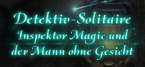 Detective Solitaire Inspector Magic and the Man Without Face