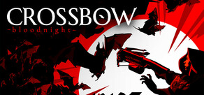 CROSSBOW: Bloodnight