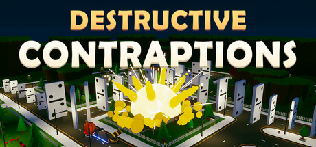 Destructive Contraptions