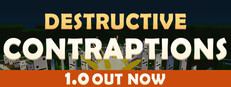 Destructive Contraptions