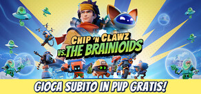 Chip ‘n Clawz vs. The Brainioids