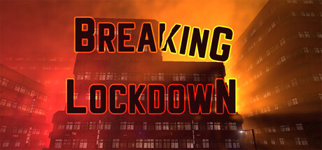 Breaking Lockdown — Steam header