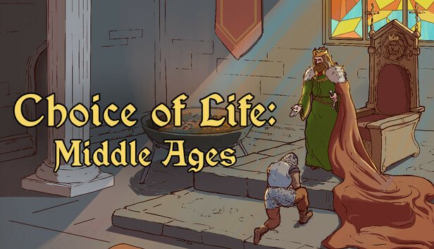 Choice of Life: Middle Ages