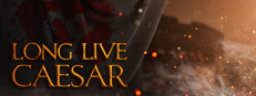 Long Live Caesar в Steam