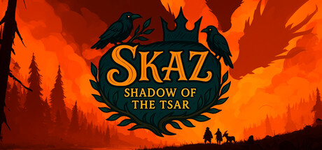 SKAZ: Shadow of the Tsar