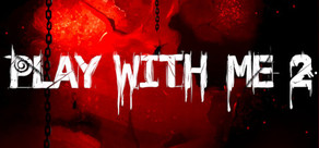 Play with Me 2: Po drugiej stronie