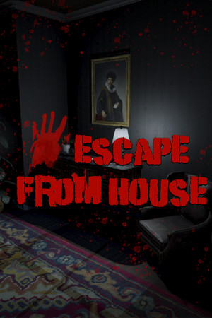 Escape From House