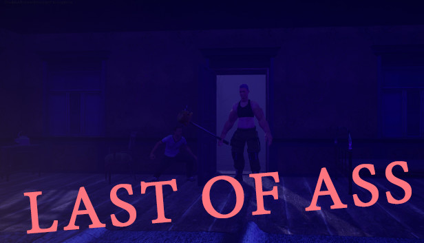 Steam：Last of Ass