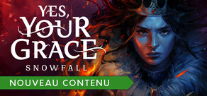 Yes, Your Grace 2: Snowfall