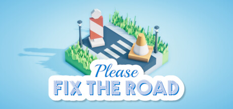 Please Fix The Road — Steam header