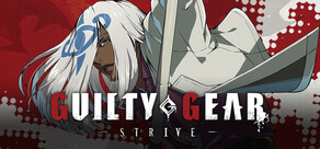 GUILTY GEAR -STRIVE-