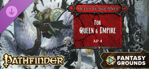 Fantasy Grounds - Pathfinder RPG - Hell's Vengeance AP 4: For Queen & Empire